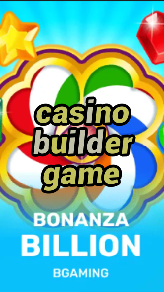 casino builder game-trdjkmsxjksdss.com